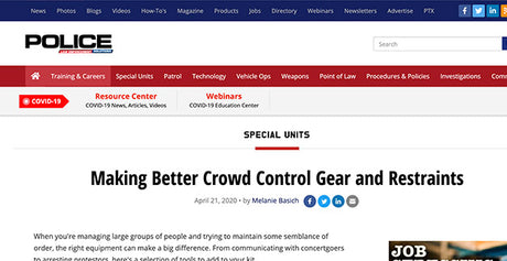 Police Magazine: Making Better Crowd Control Gear and Restraints